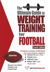 The Ultimate Guide to Weight Training for Football