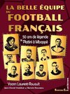 La belle équipe du football français