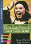 O'Hanlon, J: Using Drama to Teach Personal, Social and Emoti