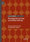 The Illegal Drug Trade and Global Security