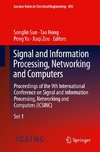 Signal and Information Processing, Networking and Computers