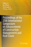 Proceedings of the 25th International Symposium on Advancement of Construction Management and Real Estate