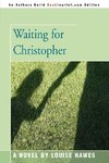 Waiting for Christopher