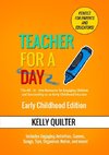 Teacher for a Day- Early Childhood Edition