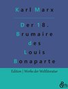 Der achtzehnte Brumaire des Louis Bonaparte