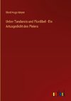 Ueber Tandarois und Flordibel - Ein Artusgedicht des Pleiers