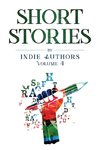 Short Stories by Indie Authors Volume 4