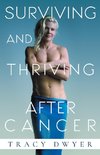 Surviving and Thriving After Cancer