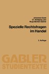 Spezielle Rechtsfragen im Handel