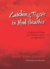 Catching Tigers in Red Weather