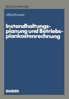 Instandhaltungsplanung und Betriebsplankostenrechnung