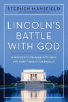 Lincoln's Battle with God