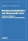 Betriebswirtschaftslehre und ökonomische Krise