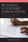 Becoming a Scholarly Journal Editor