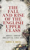 The fall and rise of the English upper class