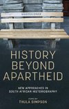 History beyond apartheid