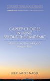 Career Choices in Music beyond the Pandemic