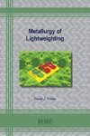 Metallurgy of Lightweighting