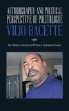 Autobiography and Political Perspective of  Politologue Vilio Bacette