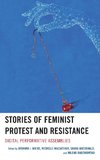 Stories of Feminist Protest and Resistance