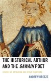 The Historical Arthur and The Gawain Poet