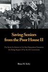 Saving Seniors from the Poor House Ii