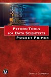 Python Tools for Data Scientists Pocket Primer