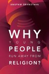 Why Young People Run Away  from  Religion?