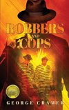 Robbers and Cops