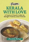 From Kerala With Love: A Taste of South India to Delight Family and Friends