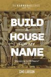 Build a House for My Name