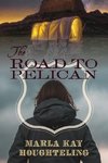 The Road to Pelican