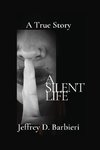 A Silent Life