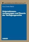 Unternehmensverfassungen und Theorie der Verfügungsrechte