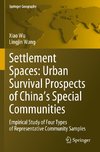 Settlement Spaces: Urban Survival Prospects of China¿s Special Communities