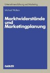 Marktwiderstände und Marketingplanung