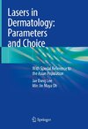 Lasers in Dermatology: Parameters and Choice