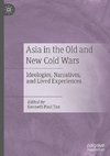 Asia in the Old and New Cold Wars