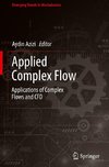 Applied Complex Flow