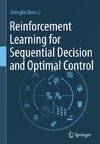 Reinforcement Learning for Sequential Decision and Optimal Control