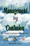 Management By Confusion