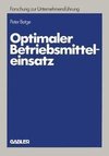 Optimaler Betriebsmitteleinsatz