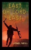 East, Oh Lord - East