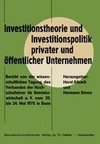 Investitionstheorie und Investitionspolitik privater und öffentlicher Unternehmen