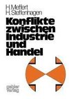 Konflikte zwischen Industrie und Handel