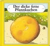 Der dicke fette Pfannkuchen