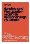 Handels- und Wertpapierrecht für Versicherungskaufleute