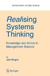 Realising Systems Thinking: Knowledge and Action in Management Science