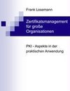 Zertifikatsmanagement für große Organisationen