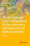 The Key Code and Advanced Handbook for the Governance and Supervision of Banks in Australia